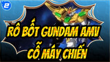 [Rô bốt Gundam AMV] Rô bốt Gundam Cỗ máy chiến (BF+BF TRY) - Hãy đấu cùng nhau!_2