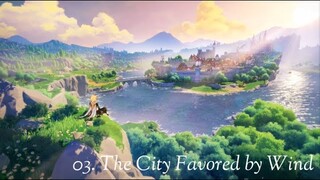 03. The City Favored By Wind (Genshin Impact OST) - City of Winds and Idylls