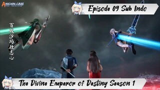 [ EPISODE 09 ] The Divine Emperor of Destiny - 1080p Super Duper HD Sub Indo