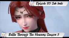 [ EPISODE 175 ] Battle Through The Heavens Season 5 - 1080p Super Duper HD Sub Indo