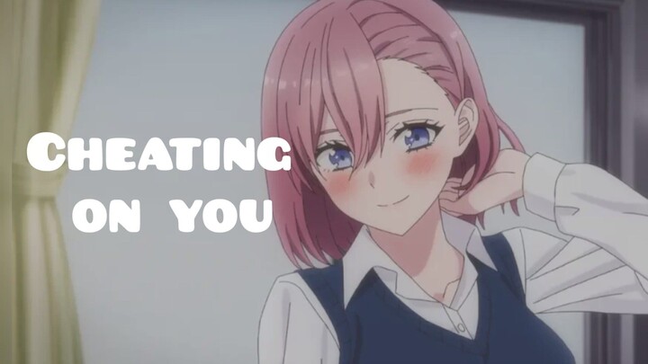 Cheating On You by Charlie Puth 🎶 [AMV]