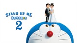 Stand By Me Doraemon โดราเอมอน เพื่อนกันตลอดไป 2