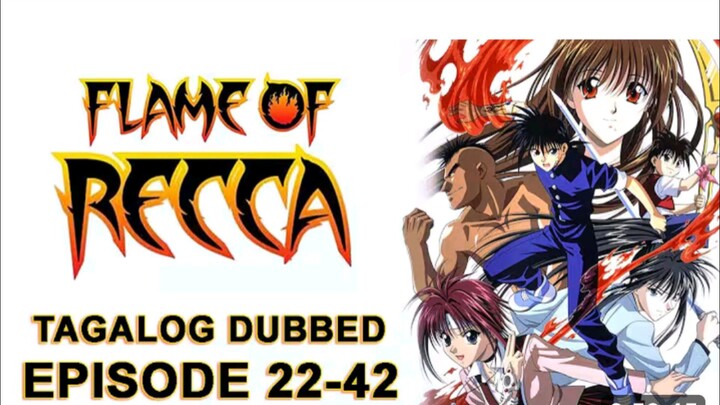 Flame of Recca (TAGALOG) - Episode 22-42 Last Episode