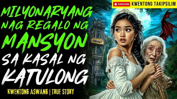 MILYONARYANG NAG REGALO NG MANSYON SA KASAL NG KASAMBAHAY Kwentong Aswang | True Story | 01-20-2026