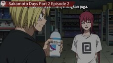 Sakamoto Days Part 2 Episode 2 Subtitle Indonesia
