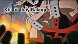 Khi tui thấy Bakugo #myheroacademy