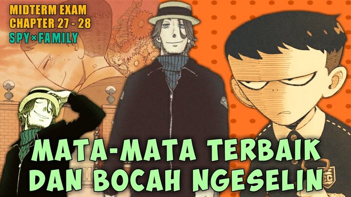 Mata-Mata Terbaik dan Bocah Ngeselin - SPY x FAMILY Chapter 27 - 28「SPY x FAMILY」