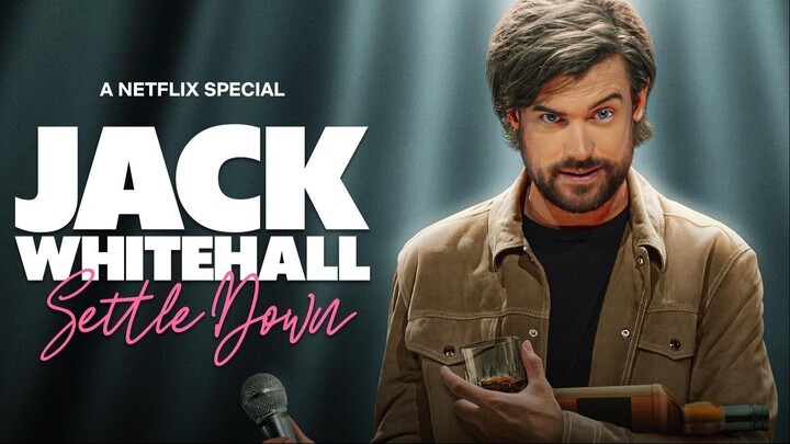 Jack Whitehall Settle Down 2024