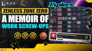 A Memoir of Work Screw-ups + Achievement | Exploration Commission |【Zenless Zone Zero】