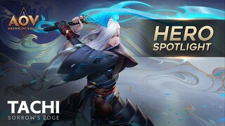 Tachi Hero Spotlight (Watch Full on 17 July) - Garena AOV (Arena of Valor)