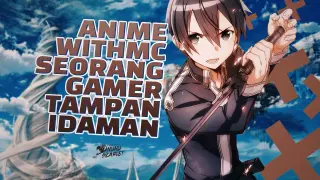 7 Rekomendasi Anime Dengan MC Seorang Gamers!