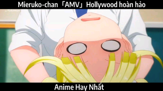 Mieruko-chan「AMV」Hollywood hoàn hảo | Hay Nhất