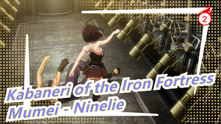 [Kabaneri of the Iron Fortress/Mashup] Mumei - Ninelie_2