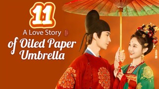 A Love Story Of Oiled Paper Umbrella Episode 11