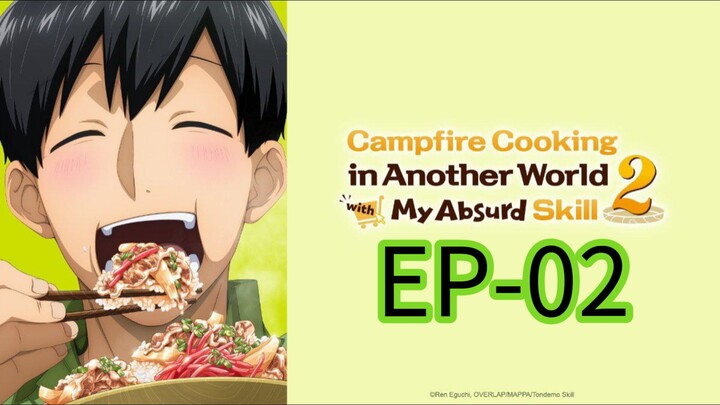 Campfire Cooking in Another World || S2 || EP-02 (HINDI)
