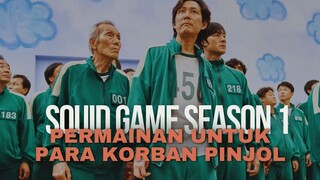 SQUID GAME SEASON 1 | PERMAINAN MEMATIKAN UNTUK KORBAN PINJOL