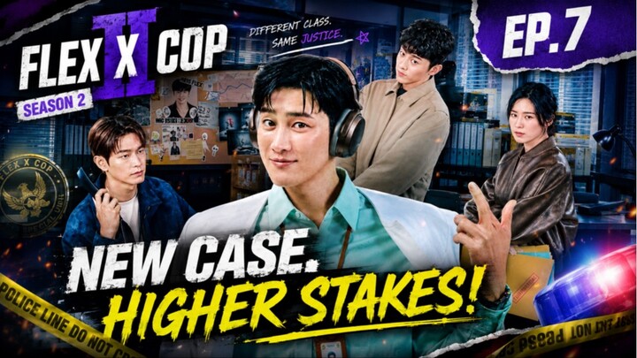 Flex X Cop Season 2 Episode 7 Sub Indo