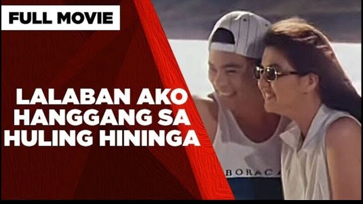 LALABAN AKO HANGGANG SA HULING HININGA: Monsour del Rosario & Carmina Villarroel | Full Movie