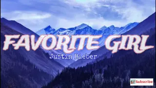 Favorite Girl Lyrics by Justin Bieber
