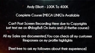 Andy Elliott course - 100K To 400K download