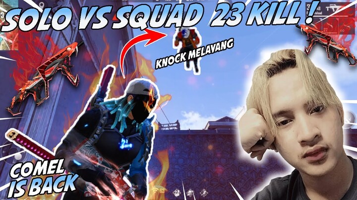 COMEL IS BACK ! SETIAP PAGI SARAPAN SOLO VS SQUAD 23 KILL