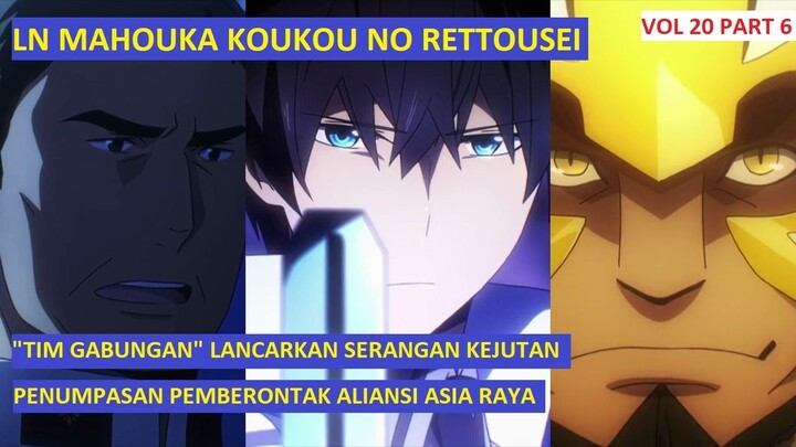 (Bahasa Indonesia) Spoiler Mahouka Koukou no Rettousei Arc Southern Sea Riot Part 6