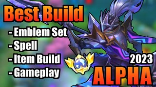 ALPHA BEST BUILD 2023 | TOP 1 GLOBAL ALPHA BUILD | ALPHA - MOBILE LEGENDS | MLBB | PART 2