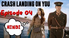 Crash Landing on You Episode 04 Hindi Dubbed