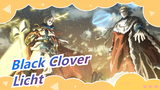 [Black Clover/Emotional] Licht--- Tie across 500 Years