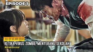 Drakor yang lagi viral, ALUR CERITA DRAMA KOREA ALL OF US ARE DEAD EPISODE 1