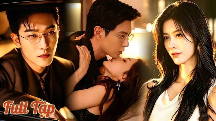 【Phim Ngắn】Bị Cắm Sừng, Cô Quay Xe Dính Lấy Thiếu Gia Khét Tiếng…Định Lợi Dụng A, Ai Ngờ Được Cưng N