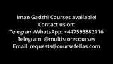 Iman Gadzhi Courses [Great Quality]
