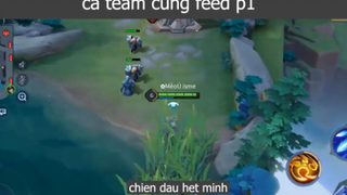 cả team cùng feed p1 #chiendauhetminh