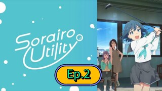 Sorairo Utility (Episode 2) Eng sub