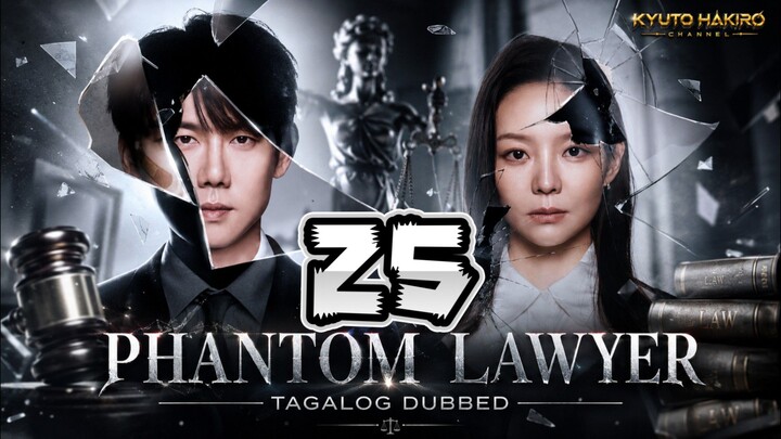 PHANTOM LAWYER EP.25