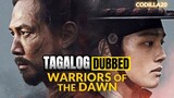 Warriors Of The Dawn Full Movie Tagalog