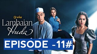 Lambaian Huda Episode 11 // Malaysia trending drama // 2025 HD