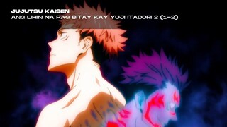 Jujutsu Kaisen Episode 2 Tagalog Dub (1-2)