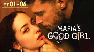 Bella’s originally peaceful life is disrupted by the mafia king.[Mafia’s Good Girl]EP01-EP06