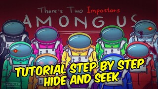 TUTORIAL STEP BY STEP HIDE AND SEEK AMONG US INDONESIA