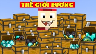 Minecraft Nhưng Cả Thế Giới Là Rương