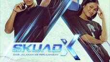 Skuad X (Ep8)