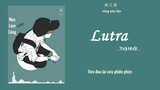 [Vietsub+Pinyin] Lutra - Thái Nhất | 太一 (谓之太一) | Hot tik tok music/Nhạc hot tiktok tháng 7-2019