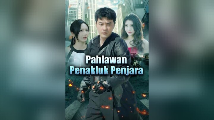 Pahlawan Penakluk Penjara Full Bahasa Indonesia (MELO)