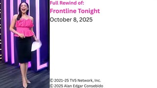 Frontline Tonight Rewind – October 8, 2025