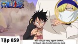 One Piece Tập 859 - Đứa con gái ương ngạnh Chiffon Kế hoạch vận chuyển bánh Sanji - Tóm Tắt Anime