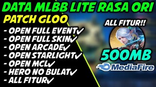 Data Mlbb Lite Rasa Ori 500MB Patch GLOO | Ml Lite | Mlbb lite Ori | Cara Atasi Lag-Patah Patah