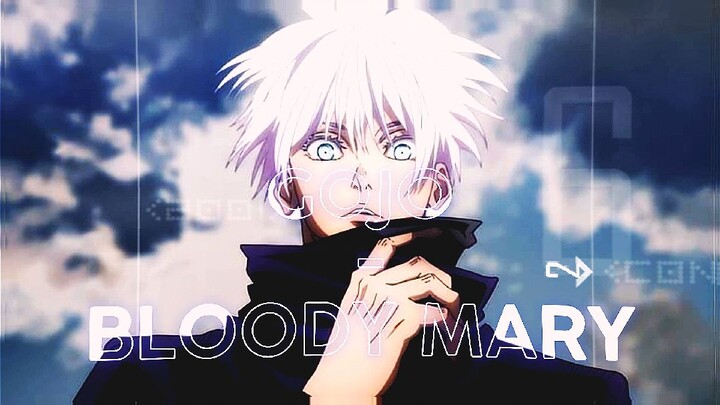 Gojo - Bloody Mary//AMV EDIT