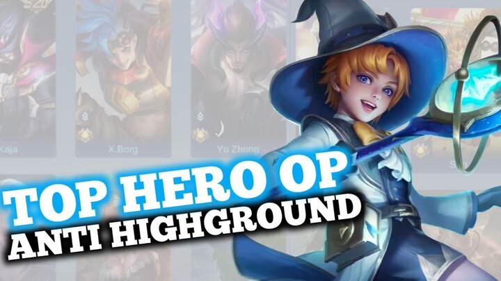Hero Anti High Ground OP Meta Season 30 Mobile Legends