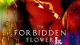 (SUB) THE FORBIDDEN FLOWER (2023) EPISODE 6